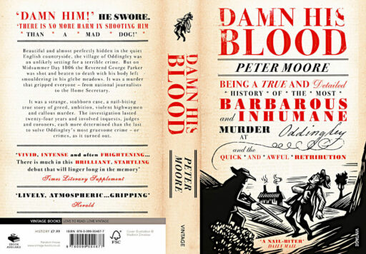 Damn His Blood: Being a True and Detailed History of the Most Barbarous and Inhumane Murder at Oddingley
